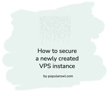 How to secure a new VPS server instance