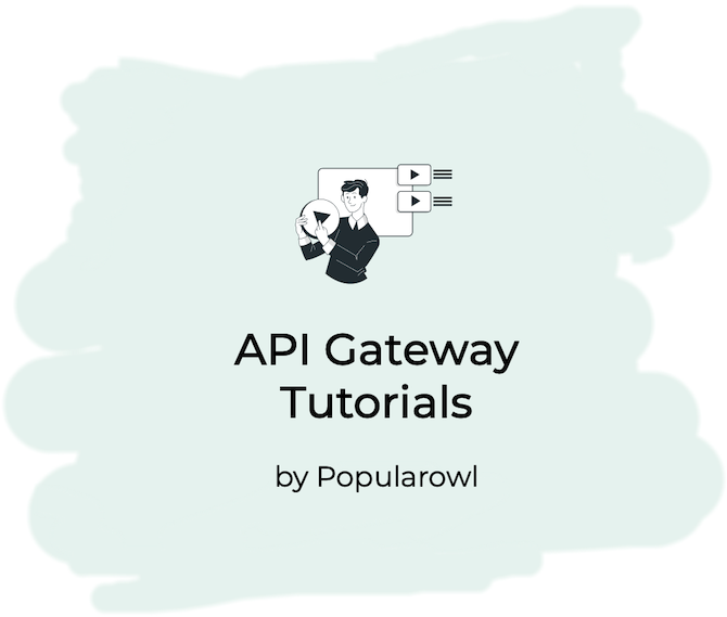 api gateway tutorials on Popularowl