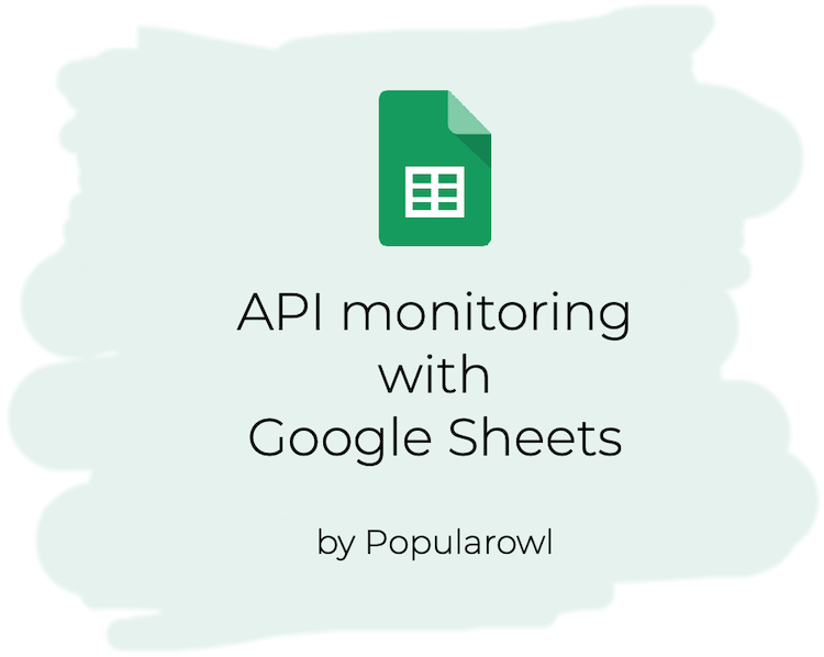 How to monitor APIs with Google Sheets
