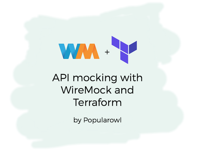 Automate API mocking with WireMock and Terraform